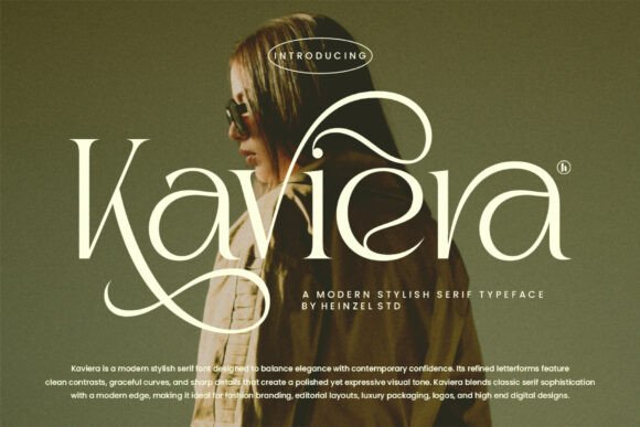 Kaviera: Where Timeless Serif Elegance Meets Modern Confidence