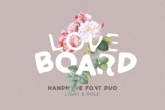 Love Board: A Font with Organic Personality